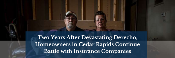 Two Years After Devastating Derecho, Homeowners in Cedar Rapids Continue Battle with Insurance Companies
