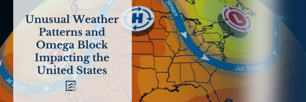 Unusual Weather Patterns and Omega Block Impacting the United States