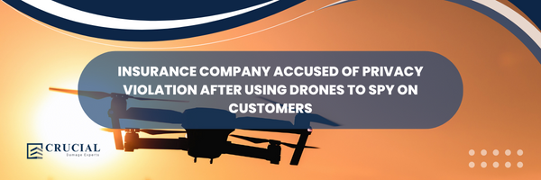Insurance Company Accused of Privacy Violation After Using Drones to Spy on Customers